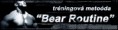 Bear routine - objemovy tréning 